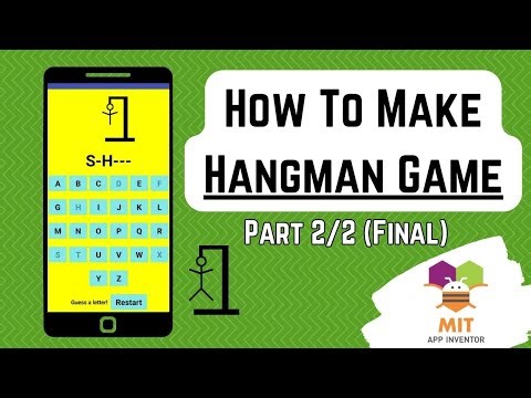 MIT App Inventor Hangman Game Tutorial (Part 2/2) | Hangman App Inventor | App Inventor Games