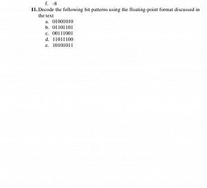 f. - 8Decode the following bit patterns using the floating-poi... | Filo
