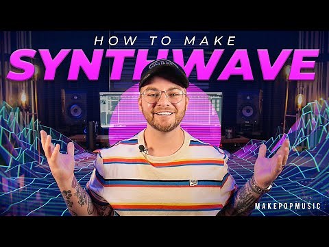 How To Make A Synthwave Song | Make Pop Music