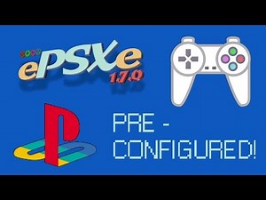 ePSXe Tutorial for Windows! PRE-CONFIGURED!