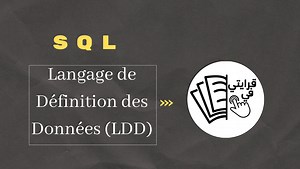 SQL : Langage de Définition des Données (LDD) | 9raytifclick.com