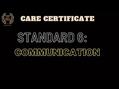 Care Certificate Standard 6: Communication Answers