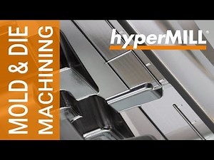 hyperMILL the Mold & Die Solution!