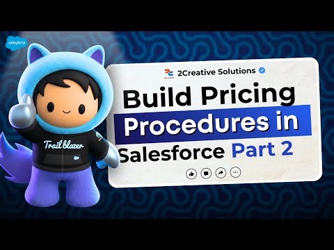 Build Pricing Procedures in Salesforce Part 2
