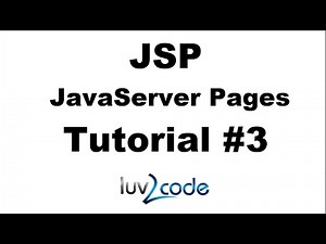 JSP Tutorial #3 - JSP and Servlets Overview