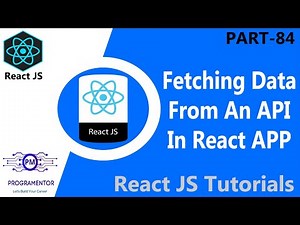84 | How To Fetch Data From An API In React App | Fetch API JavaScript | API In React (Hindi/Urdu)