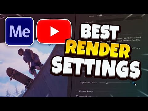 Best Render Settings for YouTube (Media Encoder Render Tutorial)