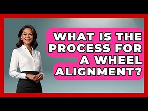 What Is The Process For A Wheel Alignment? - Big Truck Lovers