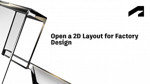 Open a 2D layout for Factory Design | Autodesk