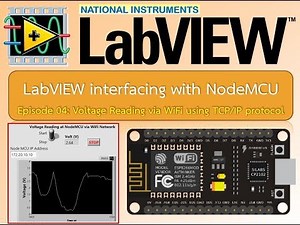 Episode 04: Voltage Reading via WiFi using TCP/IP Protocol for LabVIEW interfacing with NodeMCU