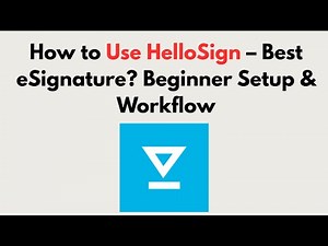 How to Use HelloSign (2026) – Best eSignature? Beginner Setup & Workflow