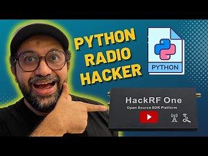 Python + HackRF One Tutorial: Make Your Universal Radio Hacker