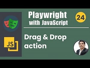 Playwright with Javascript | Mouse Drag And Drop Action | Part 24