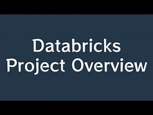 Databricks - Project Overview
