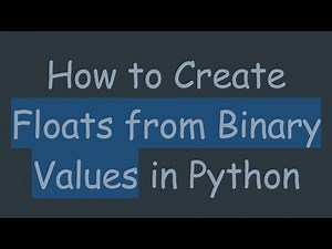 How to Create Floats from Binary Values in Python