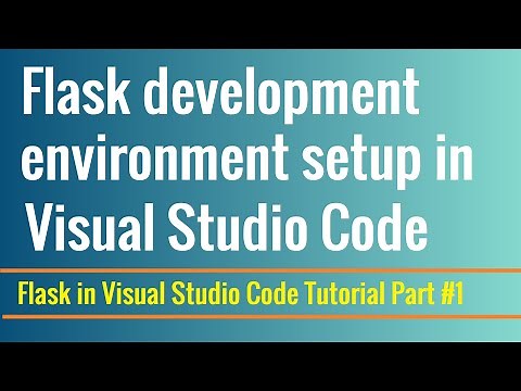 Flask installation and setup in Visual Studio Code | Flask in VS Code Tutorial Part #1