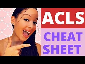 ACLS 2021 CHEAT SHEET: PASS THE ACLS LIKE A BOSS