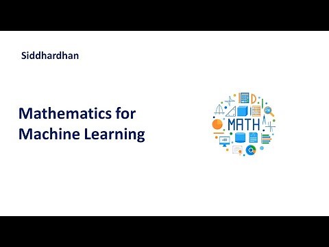 5.0. Mathematics for Machine Learning - Introduction | Machine Learning Course