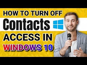 How to Turn Off Contacts Access in Windows 10