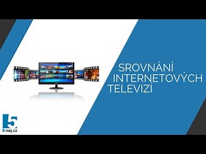 Srovnání internetových televizí - Nejlepší internetová TV 2023/2024