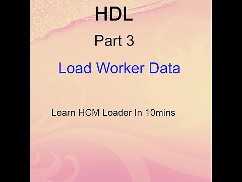 Oracle Cloud - Load Worker Data - HDL Part 3