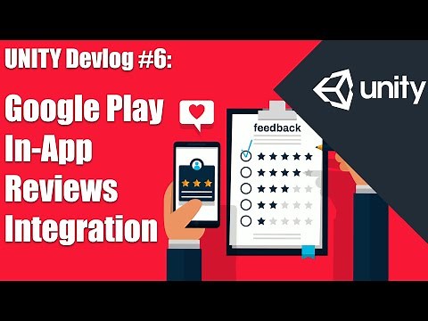 How to setup Google Play In-App Reviews for your Unity Android Project (Unity Devlog / Tutorial)