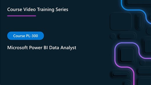 PL-300: Get started building with Power BI | (3 of 19)