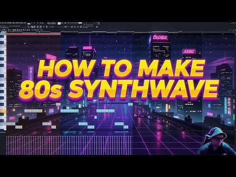 HOW TO MAKE 80s SYNTHWAVE [ retrowave ]