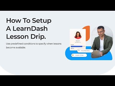How To Setup A LearnDash Lesson Drip