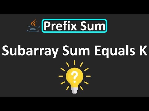 LeetCode - 560. Subarray Sum Equals K | Prefix sum | Java (V2 - Better Explanation)