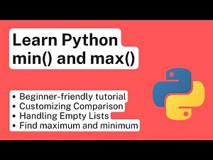 Learn Python min() and max() functions