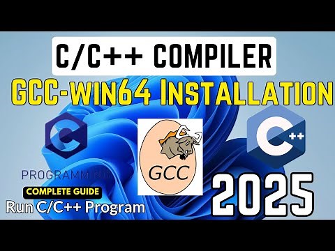 How to install GCC-win64 C & C++ Compiler on Windows 10/11 [2025] | GCC Compiler for C / C++