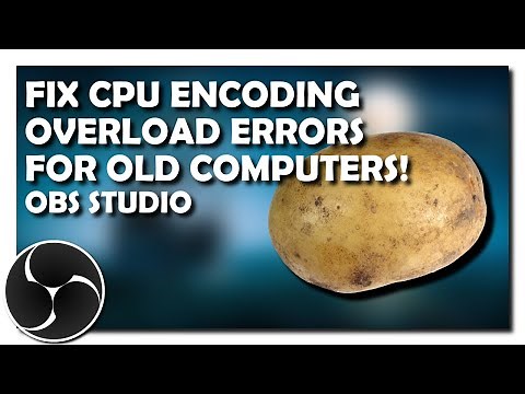 Fix Encoding Overload, Skipped Frames, Lag, Stuttering Etc. in OBS Studio
