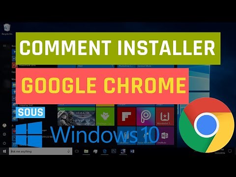 Comment télécharger et installer Google Chrome sur Windows 10