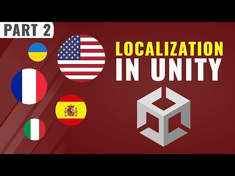 Unity Localization: Add support for Multiple Languages [2/2]