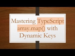Mastering TypeScript array.map() with Dynamic Keys