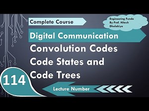 Convolutional Codes States and Code tree in Digital Communication by Engineering Funda