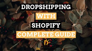 Shopify Dropshipping: A 20-Step Guide to Starting Your Store