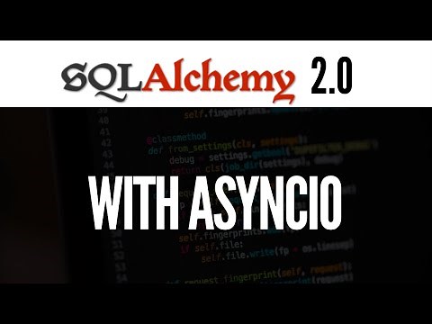 Using SQLAlchemy Asynchronously With AsyncIO (SQLAlchemy 2.0)