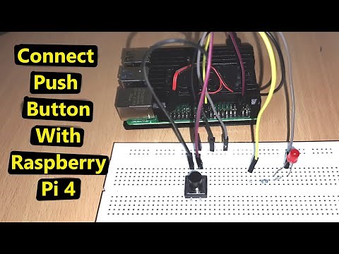 Connect Push Button with Raspberry pi 4