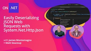 Easily Deserializing JSON Web Requests with System.Net.Http.Json