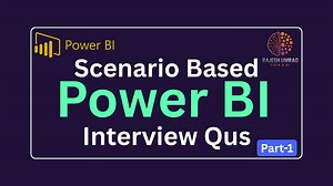 Power BI: Scenario-Based Interview Questions Part-1