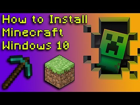 How to Install Minecraft - Windows 10