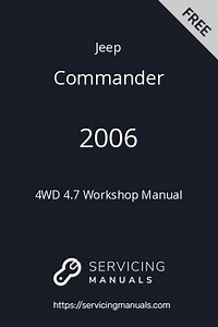 2006 Jeep Commander 4WD 4.7 Workshop Manual PDF | ServicingManuals