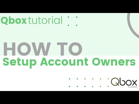 Qbox Quick Tips & Tricks - Account Owners Setup