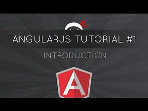 AngularJS Tutorial #1 - Introduction to AngularJS