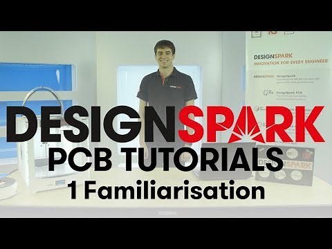 DesignSpark PCB Training | 1 Familiarisation