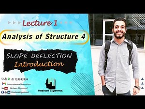 Lecture1- introduction of slope deflection method - المهندس هشام الجمال