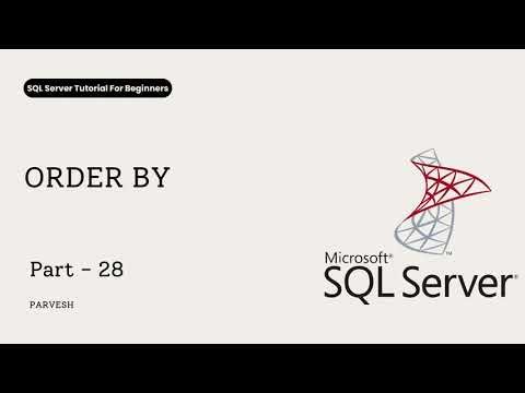 ORDER BY Clause in SQL Server | Sort Data Ascending & Descending