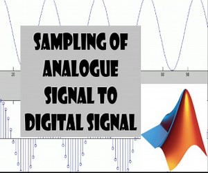 Sampling Analogue Signal Tutorial | MATLAB